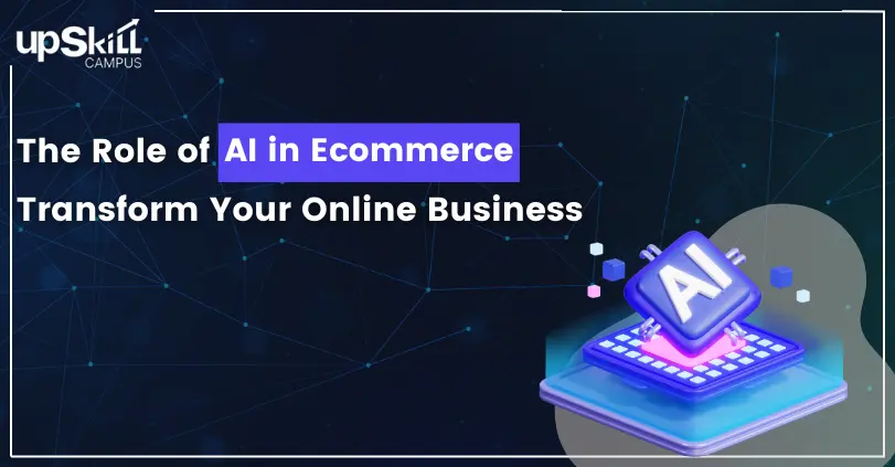 The Role of AI in E-commerce -
